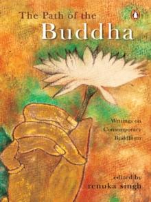 The Path of The Buddha : The Writings of Contemporary Buddhism