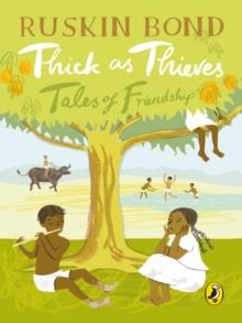 Thick as Thieves : Tales of Friendship