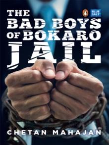 The Bad Boys of Bokaro Jail