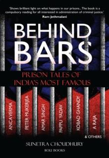 Behind Bars: Prison Tales of India's Most Famous