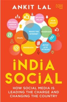 India Social : HOW SOCIAL MEDIA IS LEADING THE CHARGE AND CHANGING THE COUNTRY