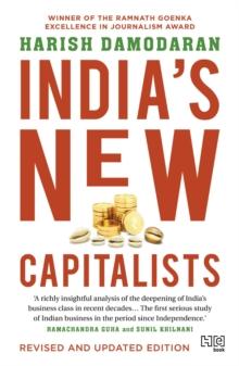 INDIA'S NEW CAPITALISTS : Caste, Business, and Industry in a Modern Nation