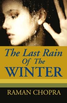 The Last Rain Of The Winter: A Novel