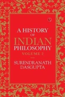 HISTORY OF INDIAN PHILOSOPHY: VOLUME II