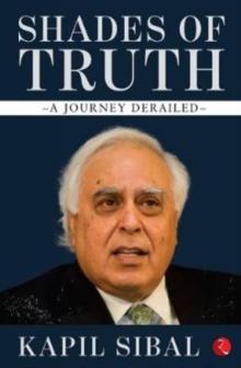 SHADES OF TRUTH : A Journey Derailed