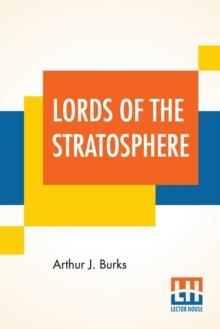 Lords Of The Stratosphere : A Complete Novelette