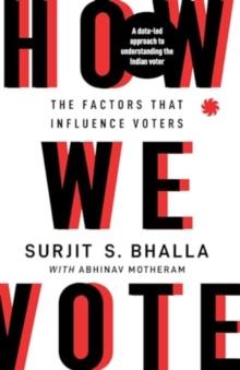 How We Vote : The Factors that Influence Voters