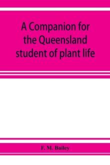 A companion for the Queensland student of plant life