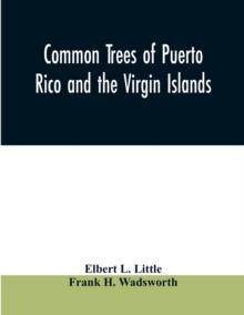 Common trees of Puerto Rico and the Virgin Islands