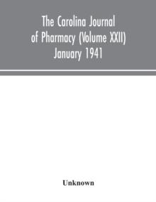 The Carolina journal of pharmacy (Volume XXII) January 1941