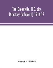 The Greenville, N.C. city directory (Volume I) 1916-17