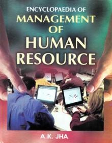 Encyclopaedia of Management of Human Resource