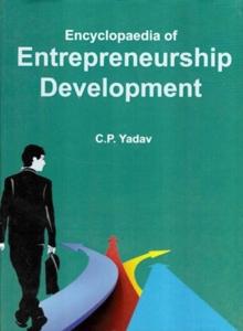 Encyclopaedia of Entrepreneurship Development (Development of Entrepreneurship)