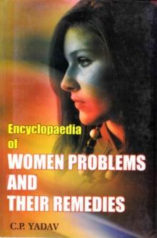 Encyclopaedia of Women Problems and Their Remedies