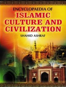 Encyclopaedia Of Islamic Culture And Civilization (Concept Of Islamic Culture)