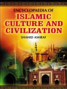 Encyclopaedia Of Islamic Culture And Civilization (Intellectual Culture Of Islam)