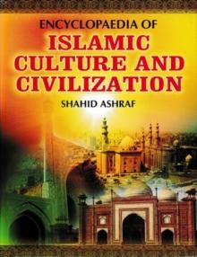 Encyclopaedia Of Islamic Culture And Civilization (Scientific Culture In Islam)