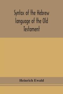 Syntax of the Hebrew language of the Old Testament