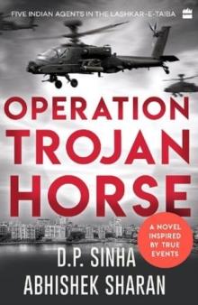 Operation Trojan Horse : A Novel Inspired by True Events