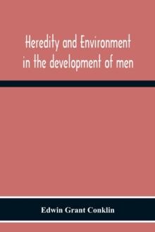 Heredity And Environment In The Development Of Men