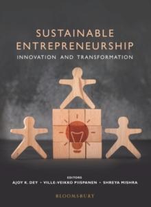 Sustainable Entrepreneurship : Innovation and Transformation