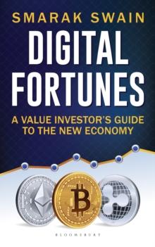 Digital Fortunes : A Value Investor's Guide to the New Economy