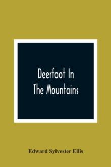 Deerfoot In The Mountains