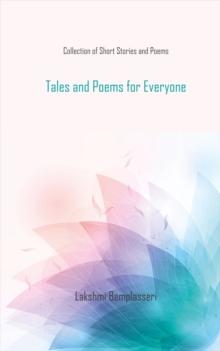 Tales and Poems for Everyone : Collection of Short Stories and Poems