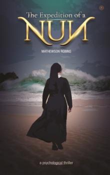 The Expedition of a Nun : A Psychological Thriller