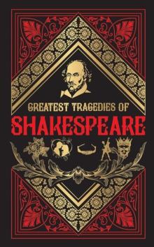 Greatest Tragedies of Shakespeare (Deluxe Hardbound Edition)