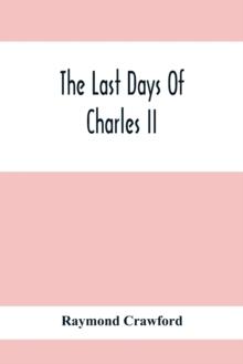 The Last Days Of Charles Ii