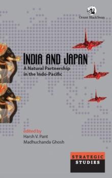 India and Japan : A Natural Partnership in the Indo-Pacific