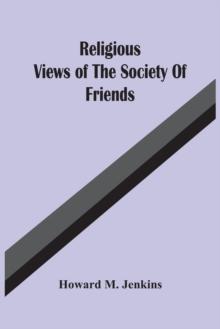 Religious Views Of The Society Of Friends