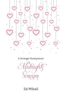 Midnight's Scream : A Strange Honeymoon