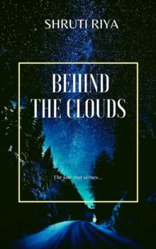 Behind The Clouds : The Stars That Shine