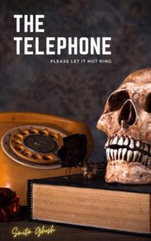 The Telephone : Please Let It Not Ring