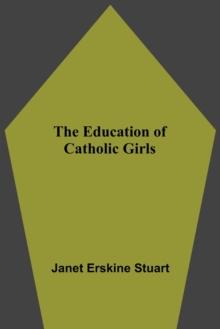 The Education Of Catholic Girls