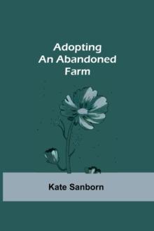 Adopting an Abandoned Farm