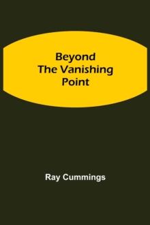 Beyond the Vanishing Point