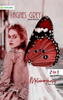 Agnes Grey and Metamorphosis