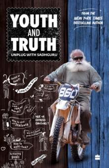 Youth and Truth : Unplug with Sadhguru