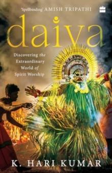 Daiva : Discovering the Extraordinary World of Spirit Worship