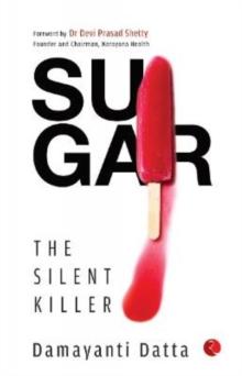 SUGAR : The Silent Killer