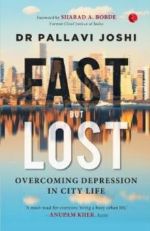 FAST BUT LOST : Overcoming Depression in City Life