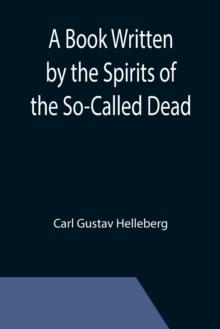 A Book Written by the Spirits of the So-Called Dead