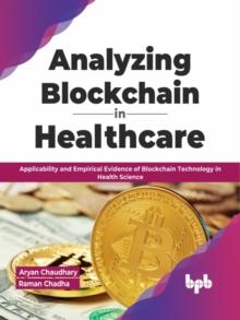 Analyzing Blockchain in Healthcare