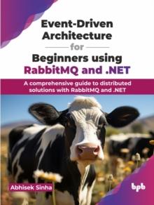 Event-Driven Architecture for Beginners using RabbitMQ and .NET