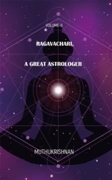 Ragavachari, A Great Astrologer : VOLUME-II