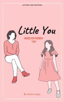 Little You : Words For Younger "You"