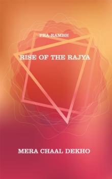 RISE OF THE RAJYA : PRA-RAMBH